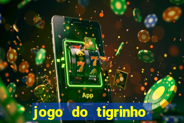 jogo do tigrinho deposito 1 real